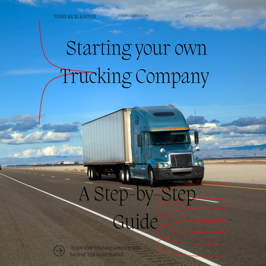 Starting Your Own Trucking Business