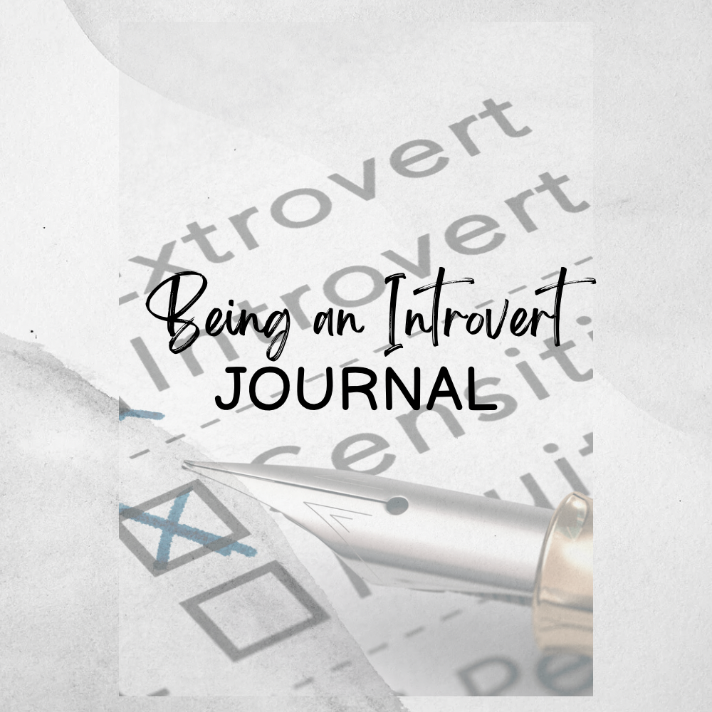 Being an Introvert Journal