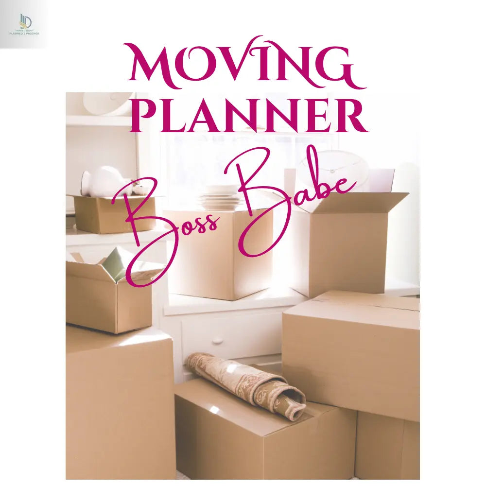 Boss Babe Moving Planner plan2prosper